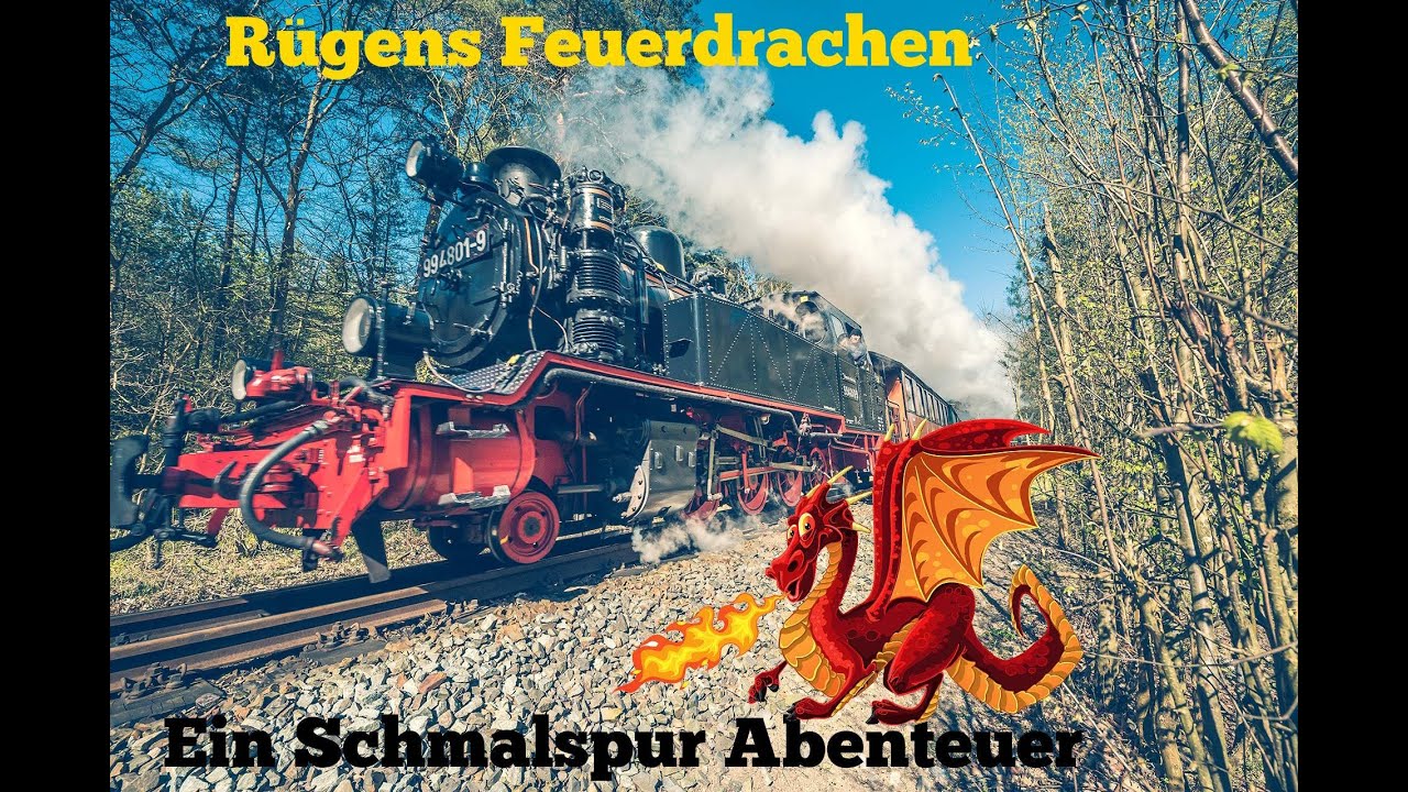 Rügens Feuerdrachen-Rügensche BäderBahn - Warum eigentlich 
