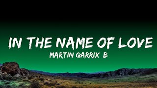 Martin Garrix, Bebe Rexha - In The Name Of Love (Lyrics) | Top Best Songs