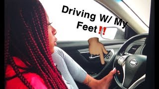 Driving With My Feet!
