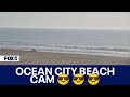 OCEAN CITY BEACH CAM 😎 😎 😎