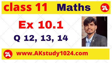 class 11 Ex 10.1 Q12 - Q14 | Straight lines Lecture 4 | Ak yadav | Akstudy 1024