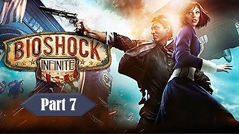 🚨Comstock in the House 🚨| Bioshock Infinite Part 7