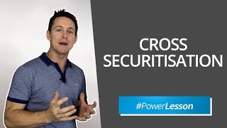 Cross Securitisation #PowerLesson