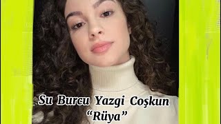 Su Burcu Yazgi Coşkun- Rüya Karaoke/Karaömer