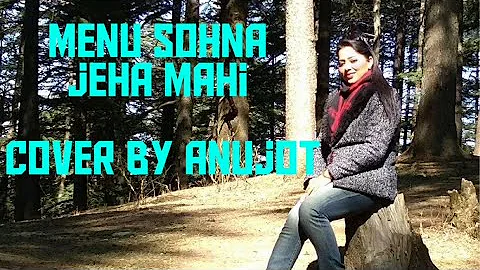 Menu Sohna Jeha Mahi by Anujot | Originally sung by Reshma ji | Punjab Kla bhawan Chandigarh