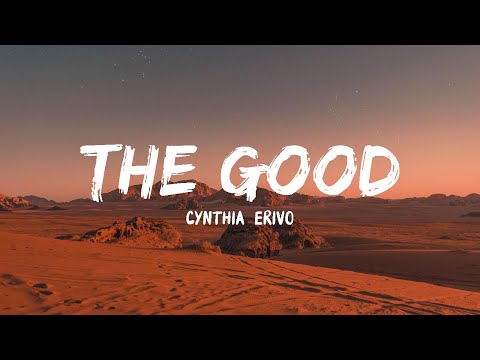 Cynthia Erivo The Good Lyrics