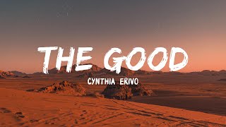 Cynthia Erivo - The Good (Lyrics)