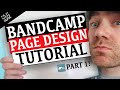 Bandcamp Page Design Tutorial - All Online Without Software (Part 1)