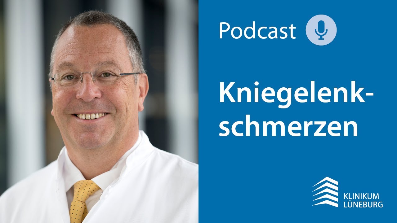 Piwowarczyk Stephan Dr Med Arzt Für Innere Medizin Klinikum Lüneburg: Kniegelenkschmerzen | Podcast - YouTube