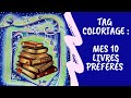 TAG  Mes 10 livres de coloriage préférés