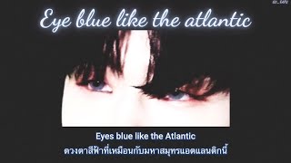 [THAISUB] Eye Blue Like The Atlantic - Sista Prod ft. Subvrbs ||แปลไทย