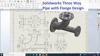 ✅Solidworks Three-way pipe with flange design | Solidworks Tutorial
