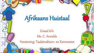 Graad 6 Afrikaans Huistaal Les 1