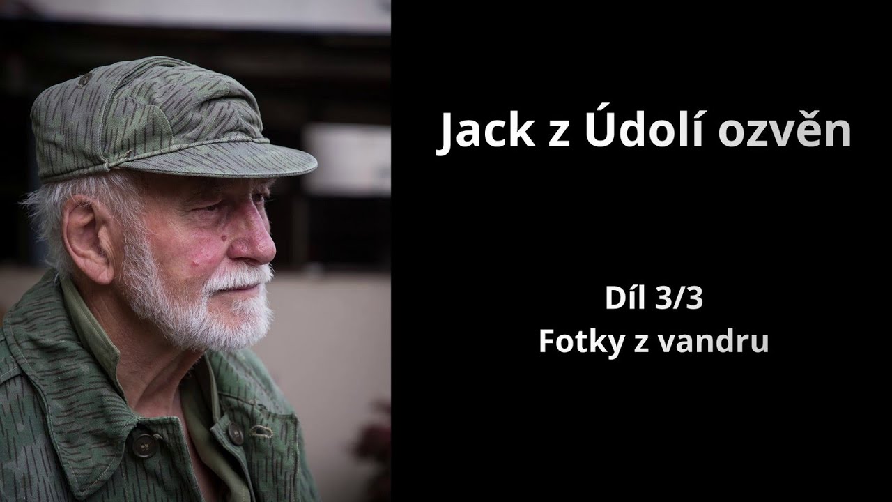 Jack z Údolí ozvěn - 3/3 - Fotky z vandru