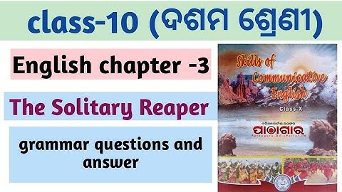 class-10 English chapter-3 // the solitary reaper // easy explain//  grammar questions and answers