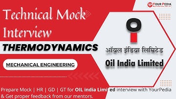 Thermodynamics Mock Interview For Oil | How to prepare for Oil India limited Interviews | YourPedia