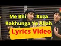 Me Bhi Roza Rakhunga Ya Allah | Lyrics Video | JAYS STUDIO
