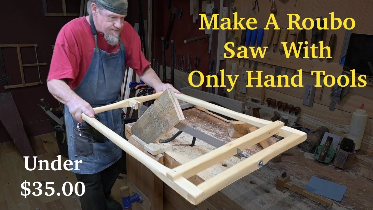 Make A Roubo Saw With Only Hand Tools for Under $35.00