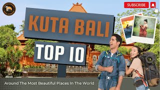 Kuta Bali Travel Guide - Top 10 things you can do in Kuta Bali Walking TOUR | 4K | DRONE 2023