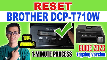 EASY STEPS TO RESET BROTHER DCP-T710W | RESET ALL BROTHER PRINTER | TAGALOG VERSION 2023