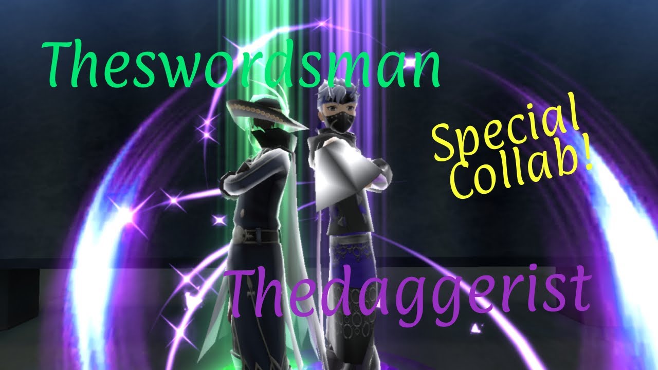 Thedaggerist & Theswordsman: Special collab!!!