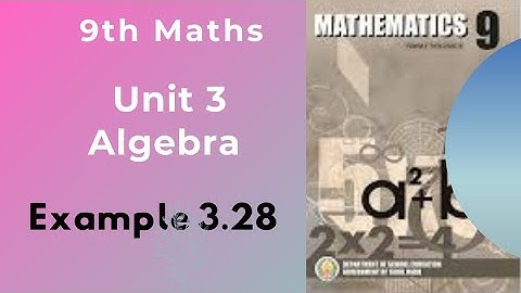 9th Maths|| Tamil Nadu Syllabus|| Unit 3 Algebra|| Example 3.28