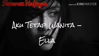 Aku Tetap Wanita - ELLA (1990)