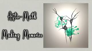 After-Math - Making Memories
