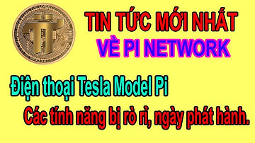 Pi network - ĐIỆN THOẠI ESLA MODEL PI, CÁC TÍNH NĂNG BỊ RÒ RỈ