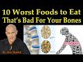 10 Worst Foods to Eat That's Bad for Your Bones (Osteoporosis) - Dr. Alan Mandell, D.C.
