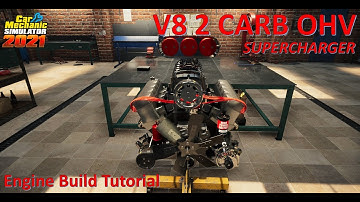 Car Mechanic Simulator 2021 - Full Engine Guide - V8 2 Carb OHV Supercharger!