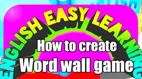 How to create Word Wall Game(an educational game) by Mrs. Vidyarani Gaikwad
