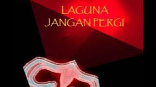 Laguna - Jangan Pergi