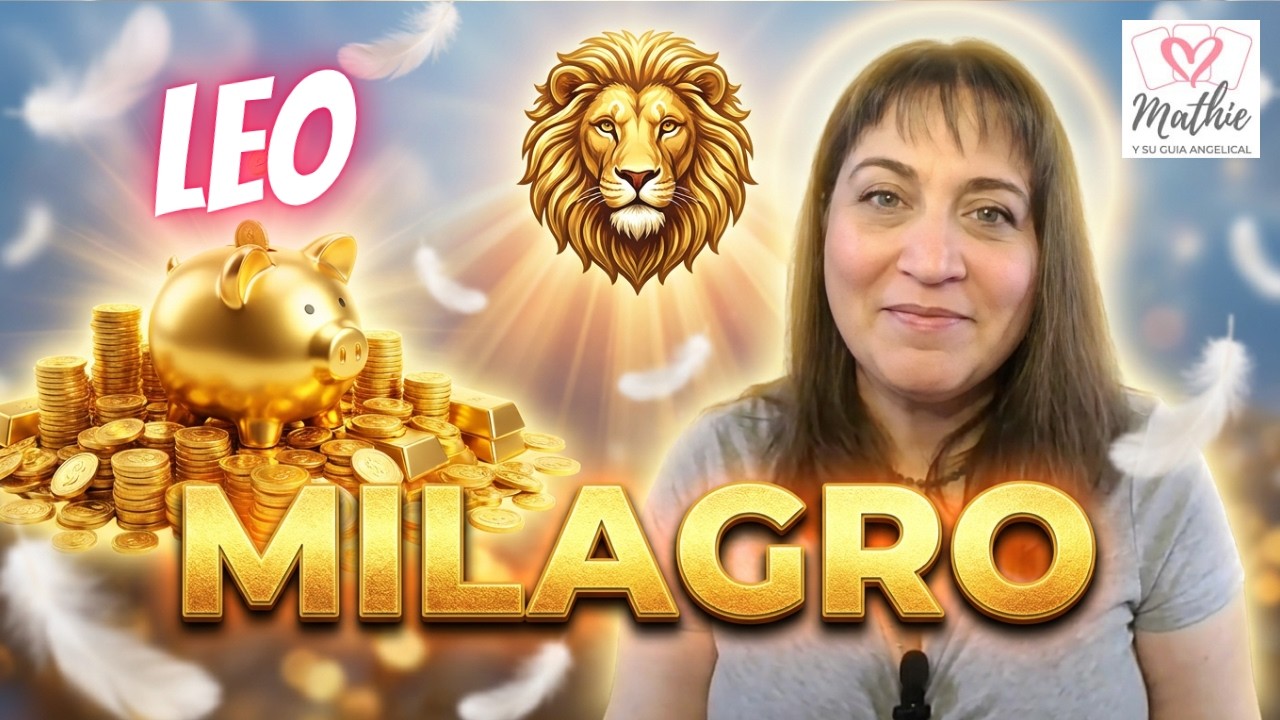 💖 ¡LEO: UN AMOR INESPERADO TOCA TU PUERTA! 🚪 El milagro que esperabas ...