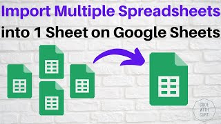 Import Multiple Spreadsheets into 1 Sheet using Google Apps Script on Google Sheets