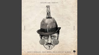 Dissensions (Moritz Hofbauer Remix)