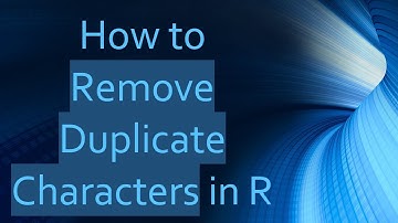 How to Remove Duplicate Characters in R