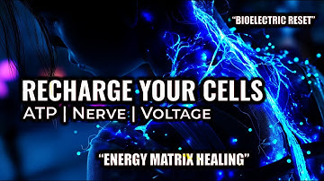 Recharge Your Cells with Bioelectric Frequencies | ATP, Neurons & Cellular Voltage Activation