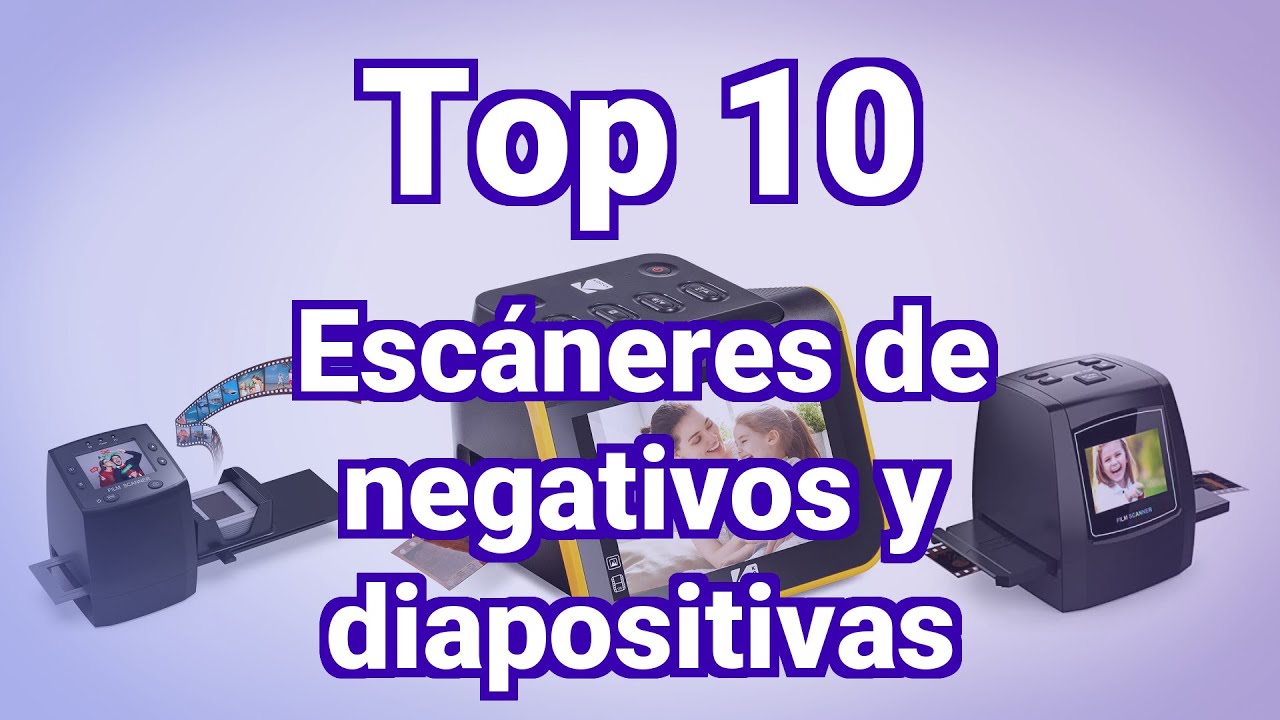 Sabes Cuál es el Mejor Escáner de Negativos?