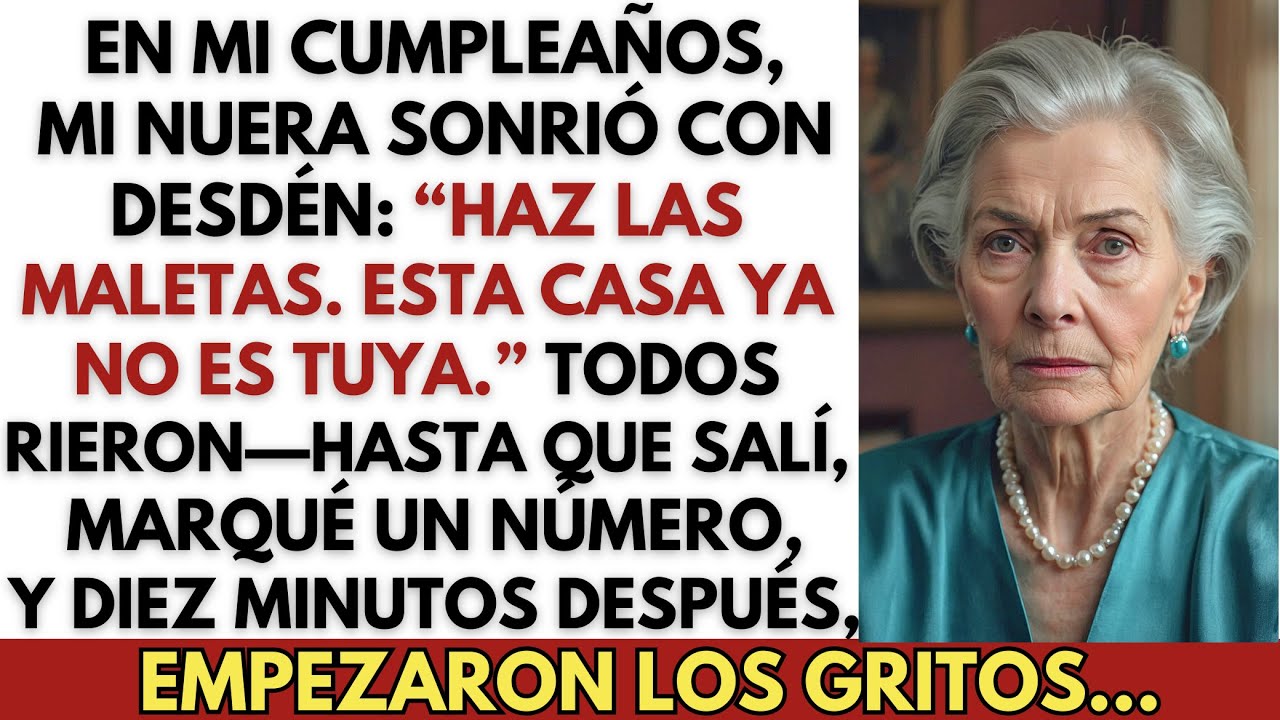 Mi nuera dijo “Haz las maletas” en mi cumpleaños — Hice una sola llamada
