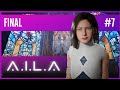 O FINAL ESPETACULAR DE A.I.L.A! PARTE 7