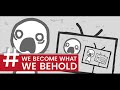 We become what We behold ! 20 SUB special !