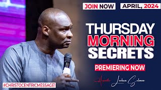 THURSDAY SECRETS, 18TH APRIL 2024 - Apostle Joshua Selman Commanding Your Morning