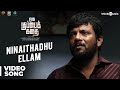 Oru Kuppai Kathai | Ninaithadhu Ellam Video Song | Dhinesh, Manisha Yadav | Joshua Sridhar