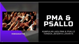 Download Lagu Lagu PMA \u0026 PSALLO beserta liriknya_Menyentuh hati_2021_Part 2 MP3