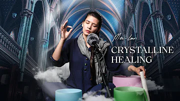 Crystalline Healing - 432 Hz Crystal Bowls
