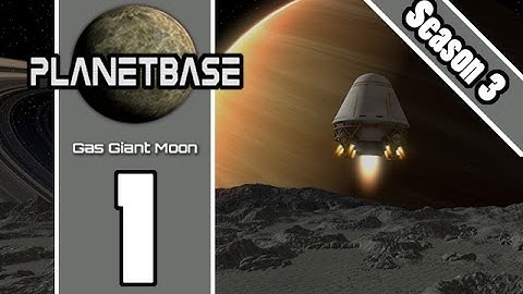Planetbase - S3 E1 - Class M