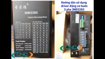 Hướng dẫn sử dụng Driver động cơ bước 3 pha 3ND2283 - CNC3DS