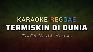 Termiskin Di Dunia  Hamdan Att  Karaoke Reggae  Taufik Rinaldi Version