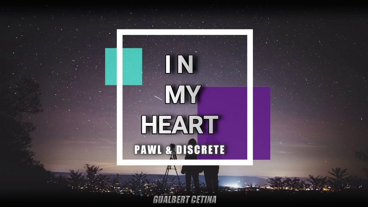 Pawl & Discrete - In My Heart [Subtitulado En Español]